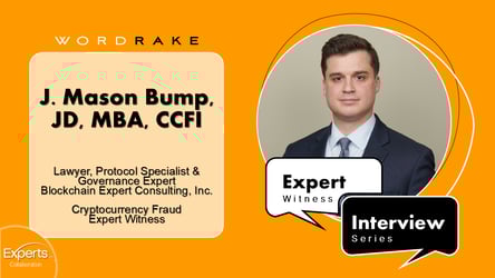 J. Mason Bump: A Cryptocurrency Fraud Expert Witness Interview