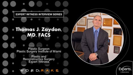 Thomas J. Zaydon, MD, FACS: A Plastic Surgery Expert Witness Interview
