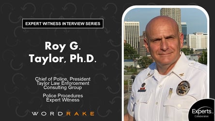 Roy G. Taylor, Ph.D.: A Law Enforcement Expert Witness Interview
