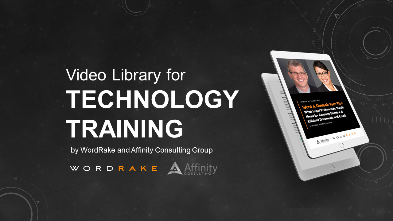 Title: Video Library for Technology Training by WordRake and Affinity Consulting