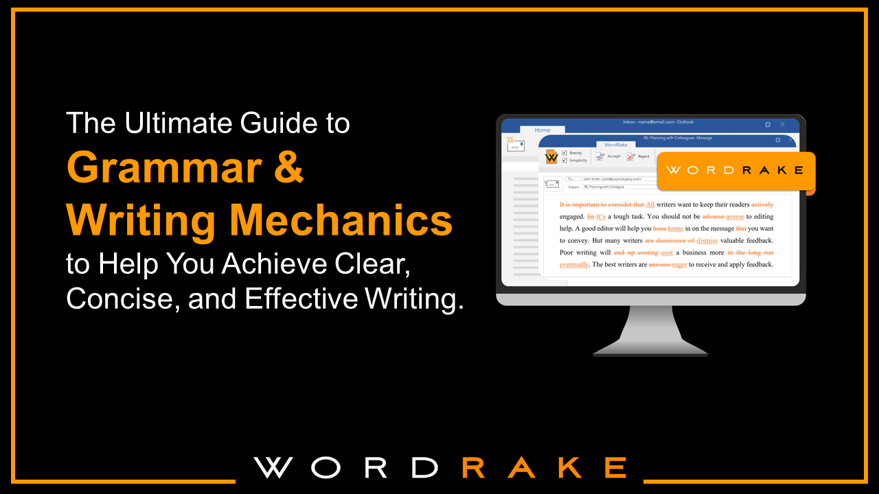 The Ultimate Guide to Grammar & Writing Mechanics for Legal, Business, and Government Professionals