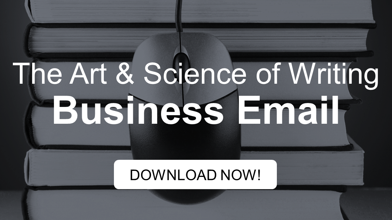 The Art & Science of Writing Business Email