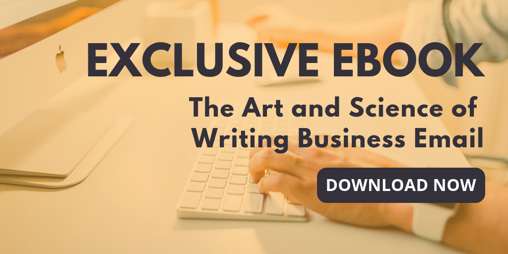 The Art and Science of  Writing Business Email