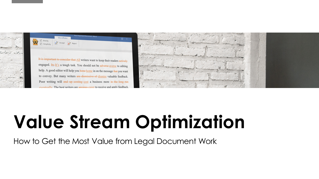 Value Stream Optimization: How to get the Most Value from Legal Document Work