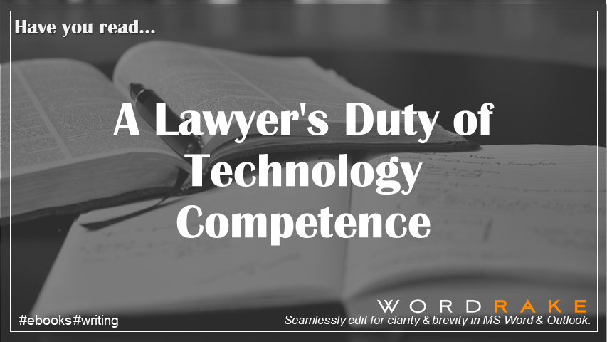 A Lawyers Duty of Technology Competence (DARK)