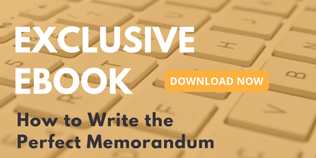 Exclusive Ebook: How to Write the Perfect Memorandum. Download Now!