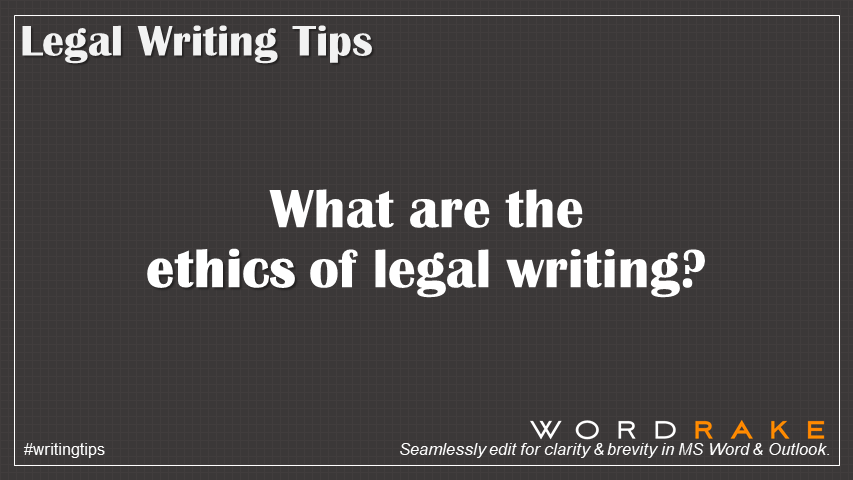 f.hubspotusercontent20.nethubfs3365575WR GraphicsWRT-What_are_the_ethics_of_legal_writing